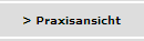 > Praxisansicht